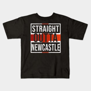 Straight Outta Newcastle Upon Tyne - Gift for England From Newcastle Upon Tyne Kids T-Shirt